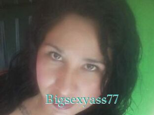 Bigsexyass77