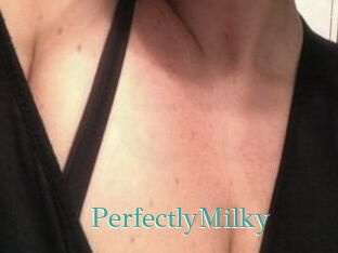 PerfectlyMilky