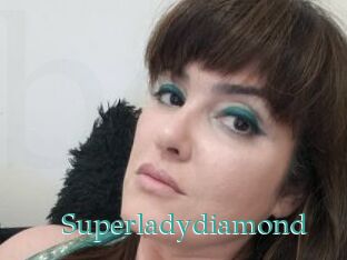 Superladydiamond