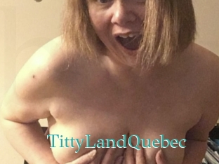 TittyLandQuebec