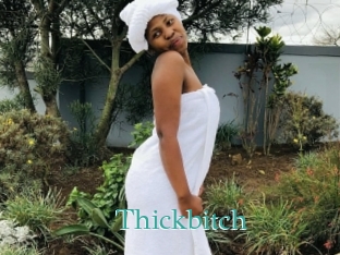 Thickbitch